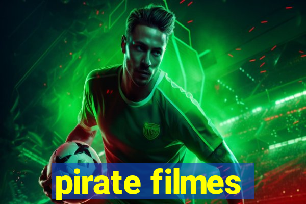 pirate filmes
